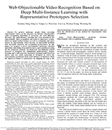 44期刊论文Web-Objectionable-Video-Recognition-Based-on-Deep-Multi-Instance-Learning-with-Representative-Prototypes-Selection